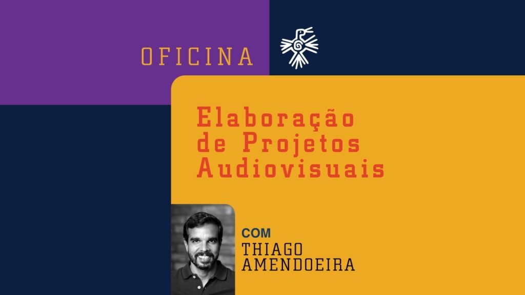 Oficina de Elaboração de Projetos Audiovisuais