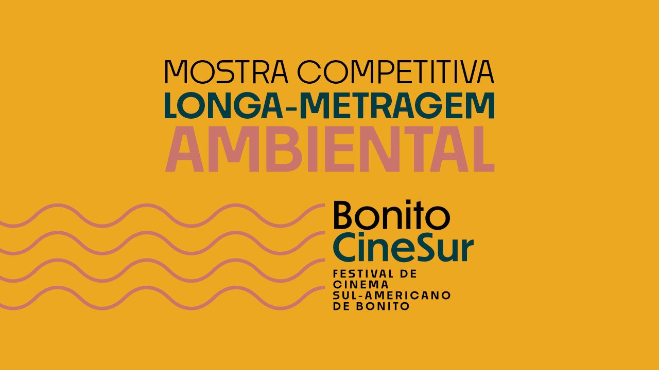 Mostra Competitiva Longa-Metragem Ambiental