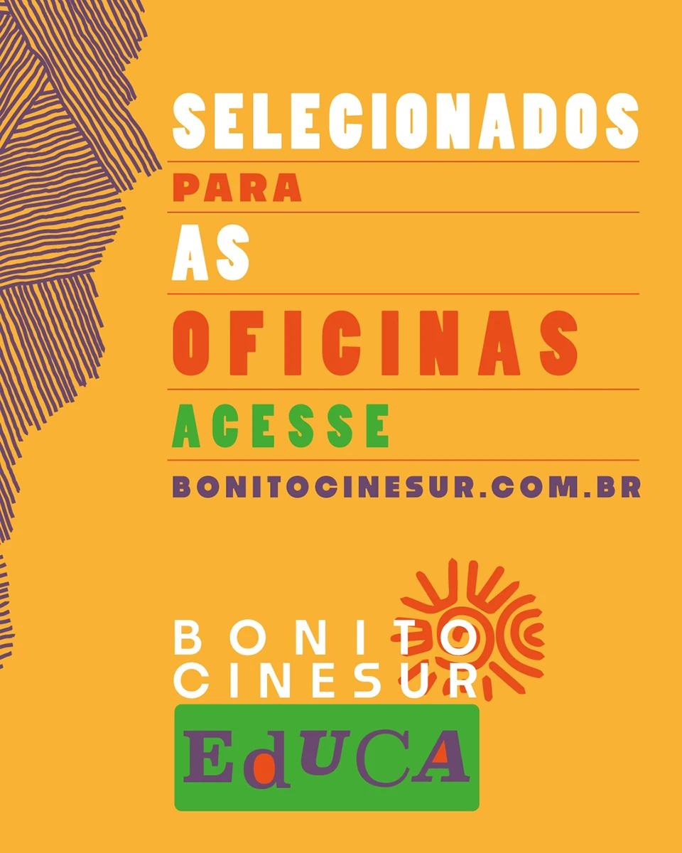Conheça os selecionados para as oficinas do Bonito CineSur Educa
