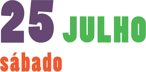 Programação do dia 25 de julho (sábado)