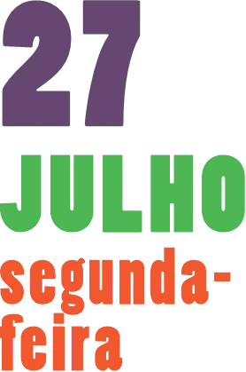 Programação do dia 27 de julho (segunda-feira)