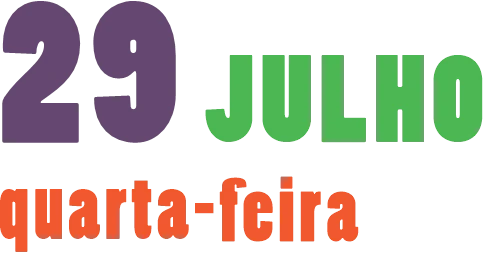 Programação do dia 29 de julho (quarta-feira)